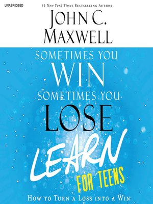 cover image of Sometimes You Win—Sometimes You Learn for Teens